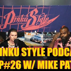 Pinku Style Podcast Ep#26 w/ Mike Patton / Wickaudio / Wickline
