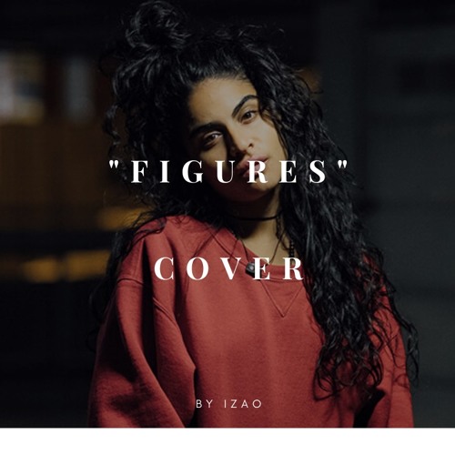 Stream Jessie Reyez Figures by Tsahara Listen online for free on