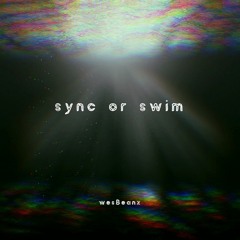 Sync or Swim