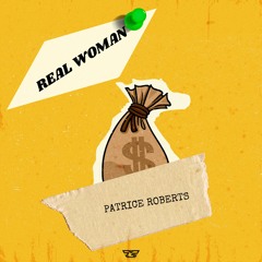 Patrice Roberts - Real Woman