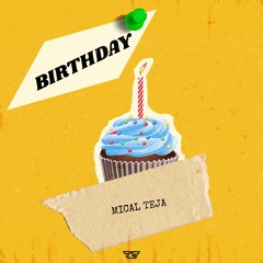 Mical Teja - Birthday