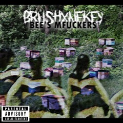 Bee's mfuckers