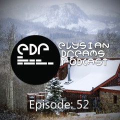 Elysian Dreams Podcast - Episode 52