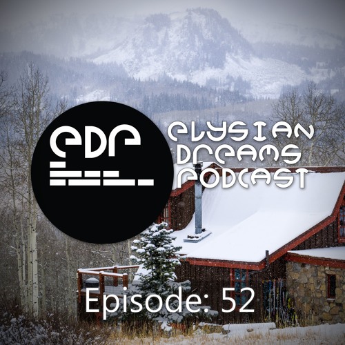 Elysian Dreams Podcast - Episode 52