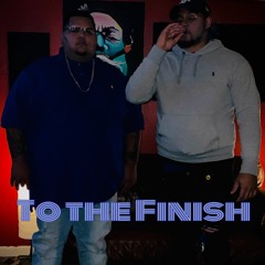 To The Finish ft. 39th Quint