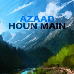 Darvesh ft. Various Artists - Azaad Houn Main