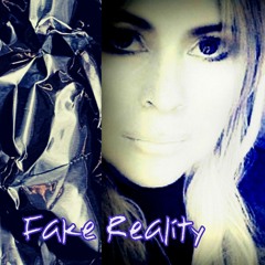 Fake Reality       (Ft The 3 M Group)
