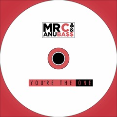 Mr C & ANUBA$$ - You're The One