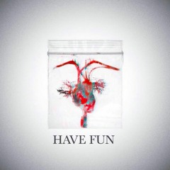 Have Fun