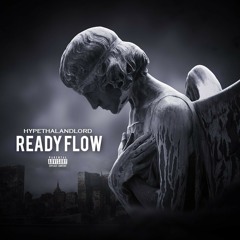 Ready Flow - Hype Prod hypeThaLandlord