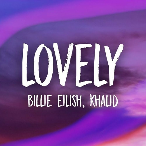 Stream Lovely Khalid Billie Eilish Lofi Remix By Jason Saitzek Stream Lovely Khalid Billie Eilish Lofi Remix By Jason Saitzek