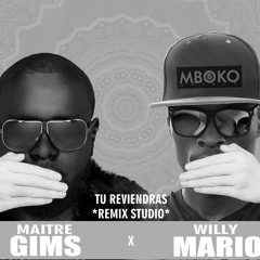 Maitre Gims Feat. Willy Mario - Tu Reviendras (remix studio)