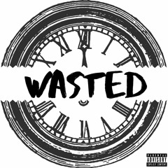 Time Wasted (Prod by Smush Boi)
