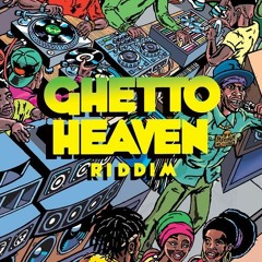 GHETTO HEAVEN RIDDIM  MAXIMUM SOUND 2019 MIXS BY DJRAMBO954
