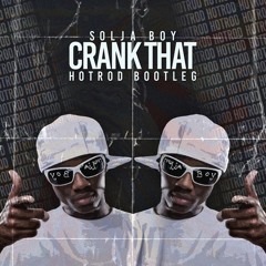 Soulja Boy - Crank That (HOTROD Bootleg) (Free Download)