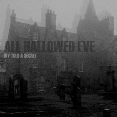 All Hallowed Eve