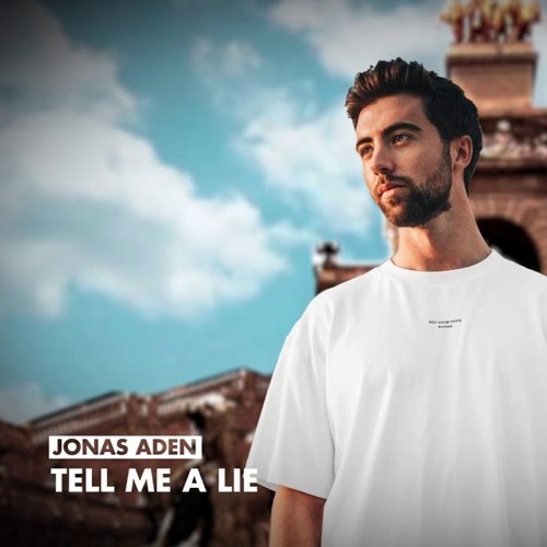 Jonas Aden - Tell Me A Lie (Dodt Remix)