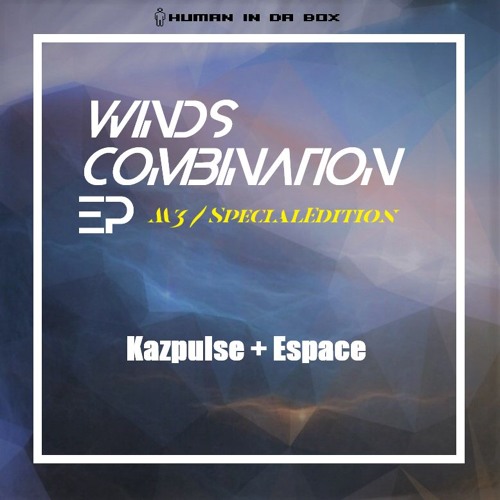 【2019秋M3_Crossfade】WINDS COMBINATION EP  Kazpulse+Espace