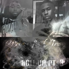 Breeze Ft. Truss Roll Up Pt. 3