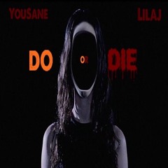 Do or Die (ft. LilAJ)