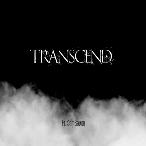 Transcend feat. Self Savior (Beat by Obi Slab)
