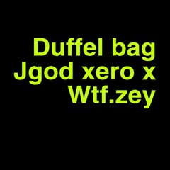 Duffel Bag ft. Jgod Xero