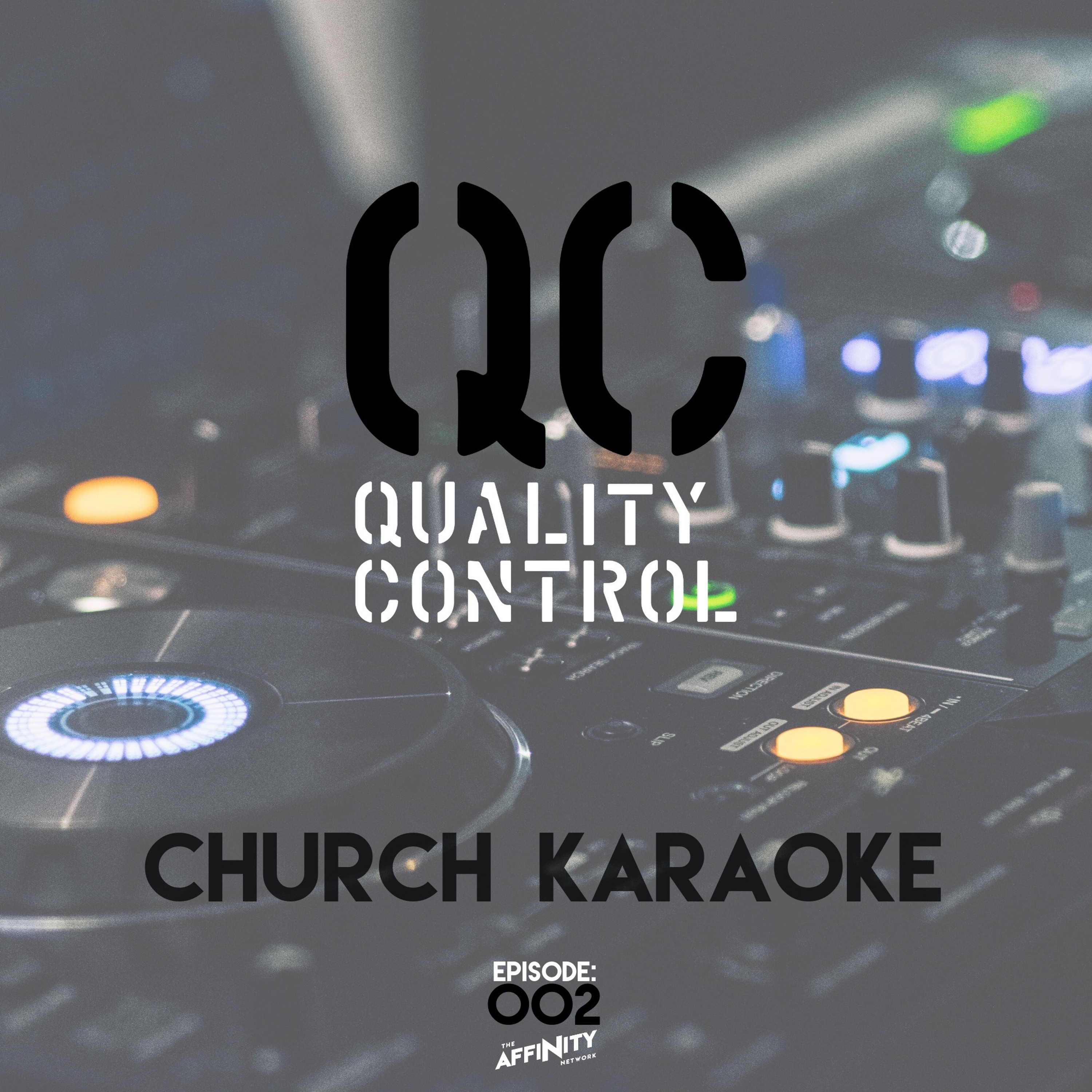 #TheQCShow Episode:002 “Church Karaoke” episode artwork