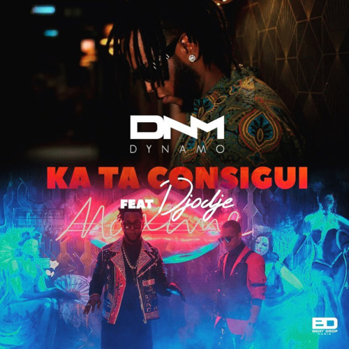Dynamo feat. Djodje - Ka Ta Consigui