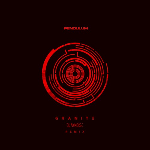 Pendulum - Granite (Blaynoise Remix)