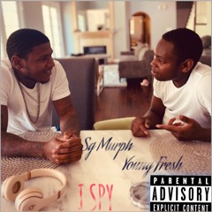 SGMurph X YoungFresh I SPY