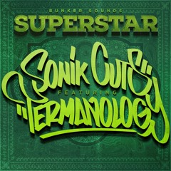 SonikCuts Feat Termanology - Superstar