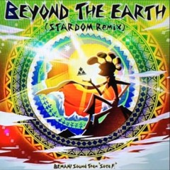 Sota F. - BEYOND THE EARTH (STARDOM Remix)