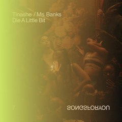 Tinashe - Die A Little Bit Ft. Ms Banks [Aro Remix]