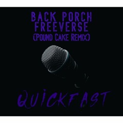 Back Porch Freeverse (Pound Cake Remix)