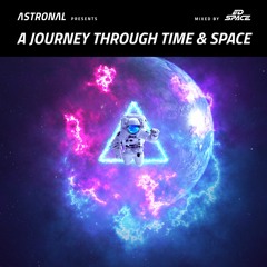 A Journey Through Time & Space (Mixed by ED SPACE)