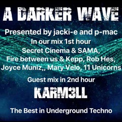 #245 A Darker Wave 26-10-2019, guest mix 2nd hour Karm3ll