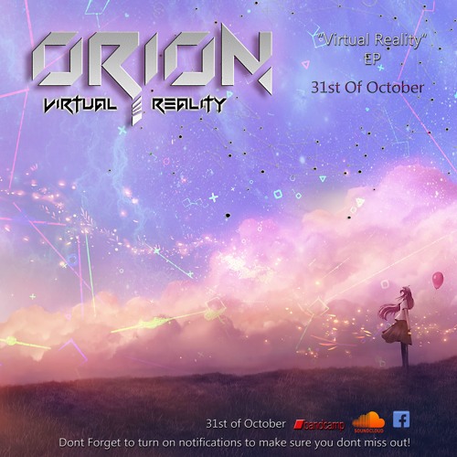 ORION - Virtual Reality (Virtual Reality EP)