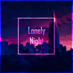 Lonely Night