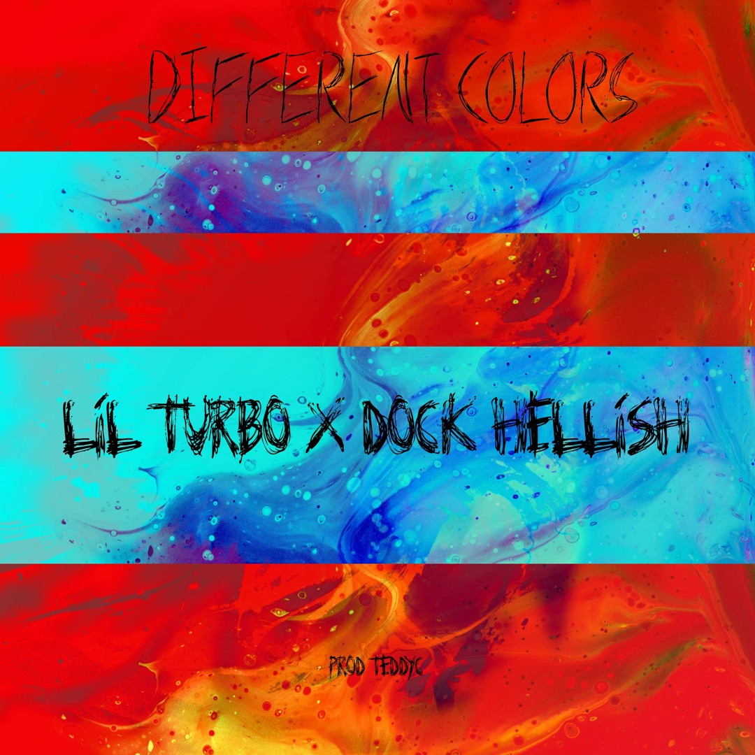 Stream Dock Hellish X Lil Turbo - Different Colors (prod. teddyc) by ...