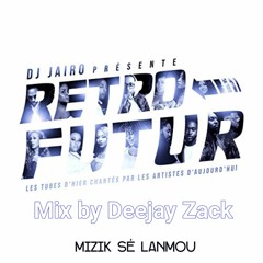 Rétro Futur #Dj Jairo by Deejay Zack