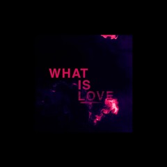 What Is Love (feat. U.N.K) prod. Samy Rocchi