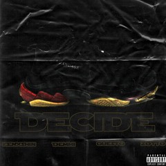 Decide (Feat. Questo & Zotto)