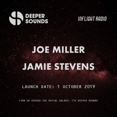Joe Miller - Deeper Sounds - Emirates Inflight Radio - October 2019