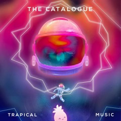 🌴 The Catalogue | Trapical Releases 🌴