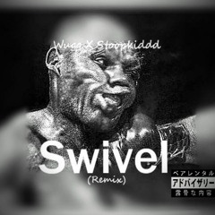 Swivel (Remix)