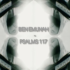 Ben Emunah - (Intro)Psalms 117