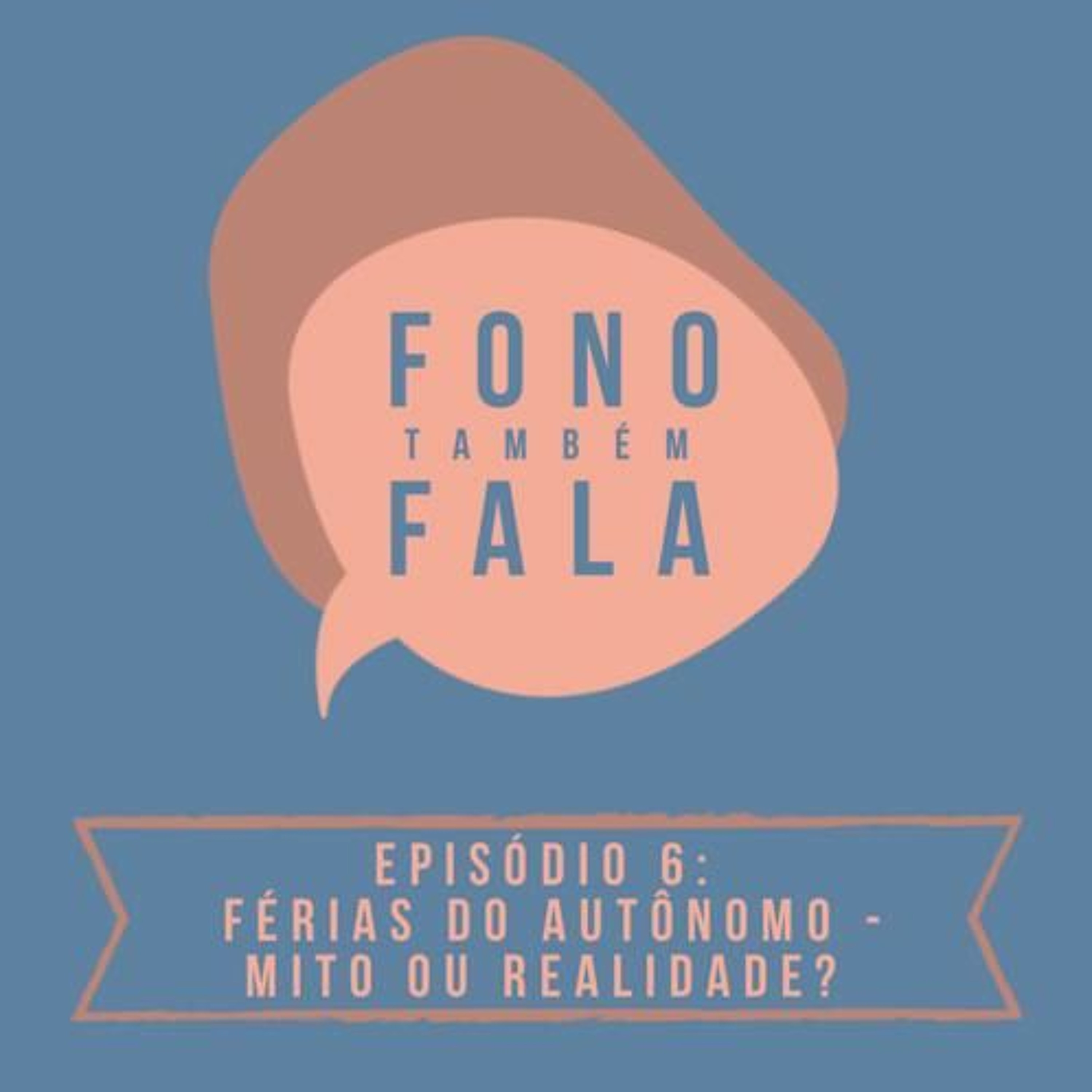 FTF Episódio 6: Férias Do Autônomo- Mito ou Realidade? episode artwork