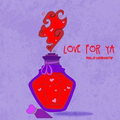 Love For Ya (Nessa + Toni)