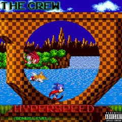 The Crew - Hyperspeed (BONUS LEVEL)prod. by sauron x sad centaur