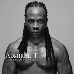 Admiral T - Caribbean Monster Album Mix @djoufi